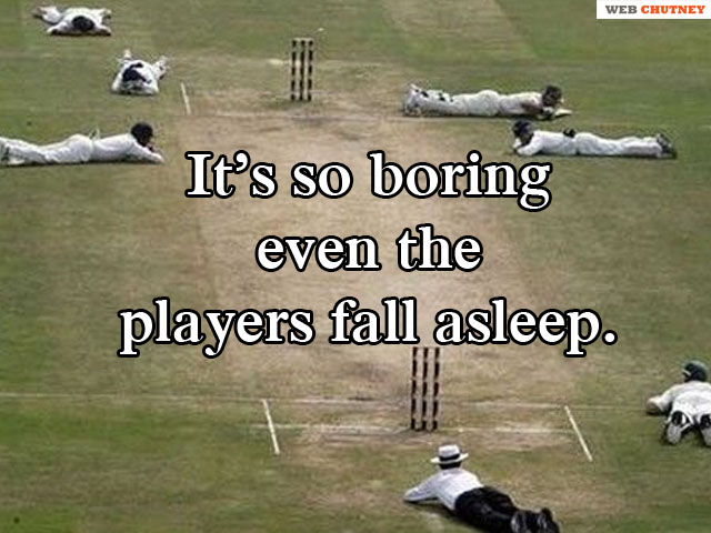 14 Things You Can Relate To If You Are Not A Cricket Fan