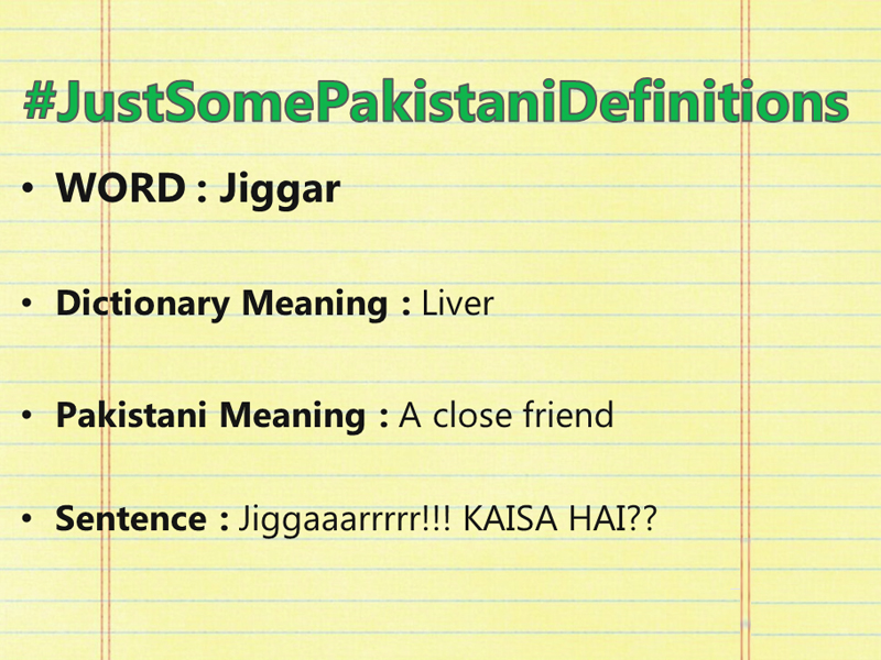 20 Words And Their Typical Pakistani Definitions